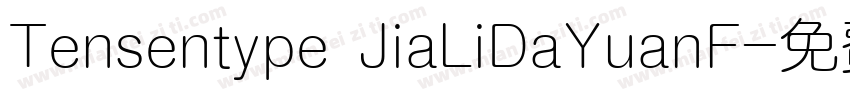 Tensentype JiaLiDaYuanF字体转换
